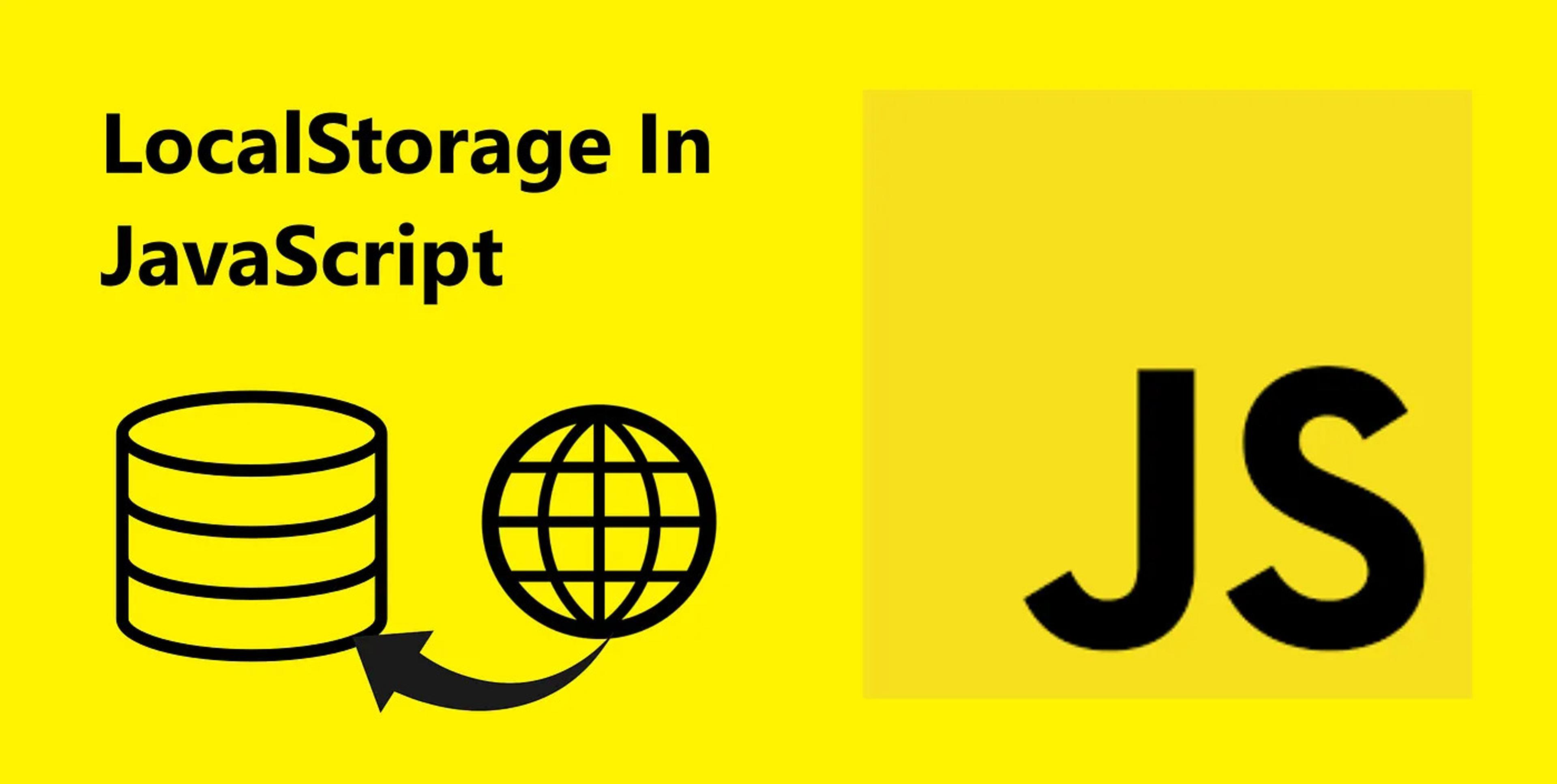 Mastering LocalStorage in JavaScript | A Guide