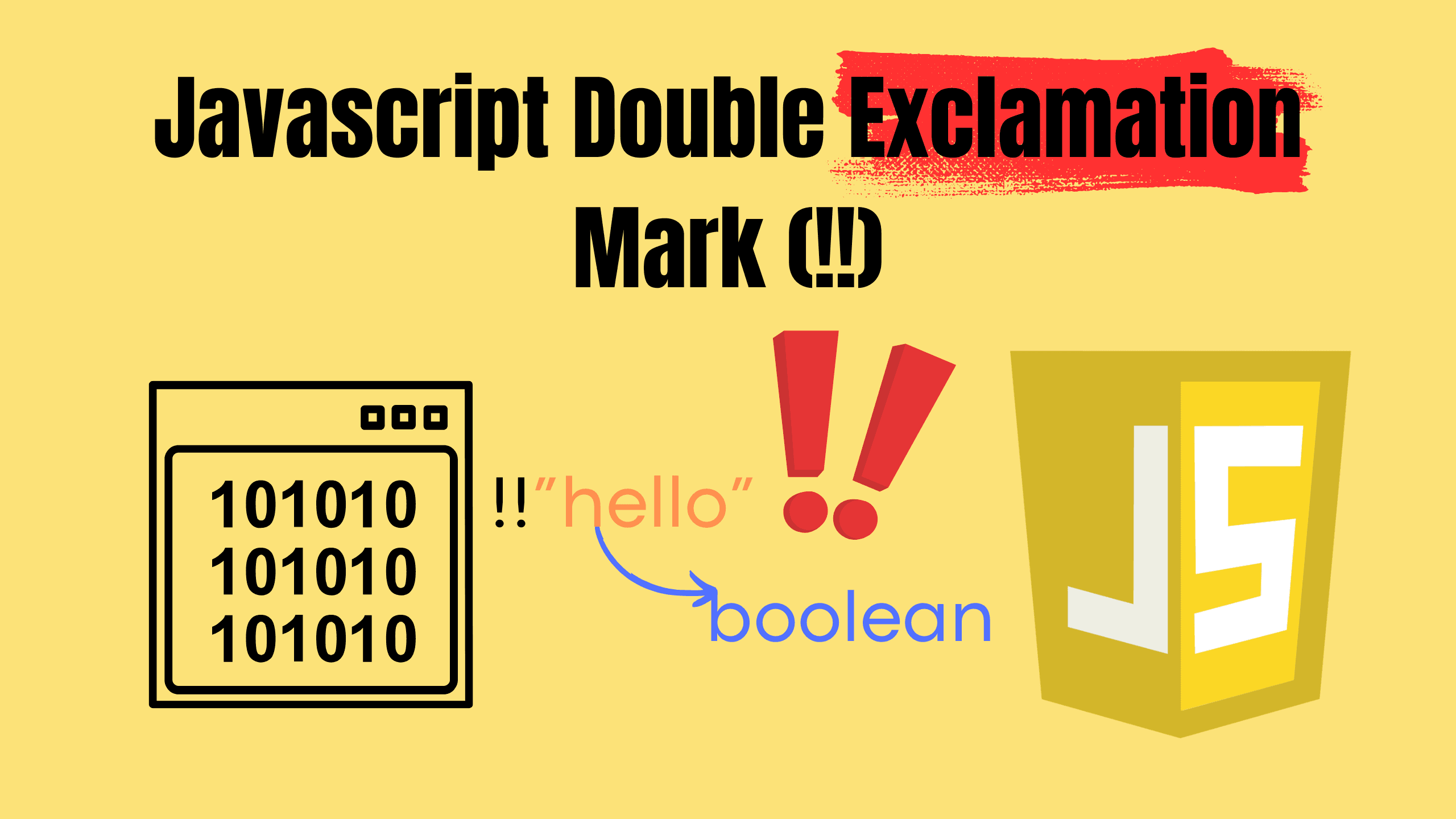 Cover Image of Javascript Double Exclamation Mark (!!) - A Guide