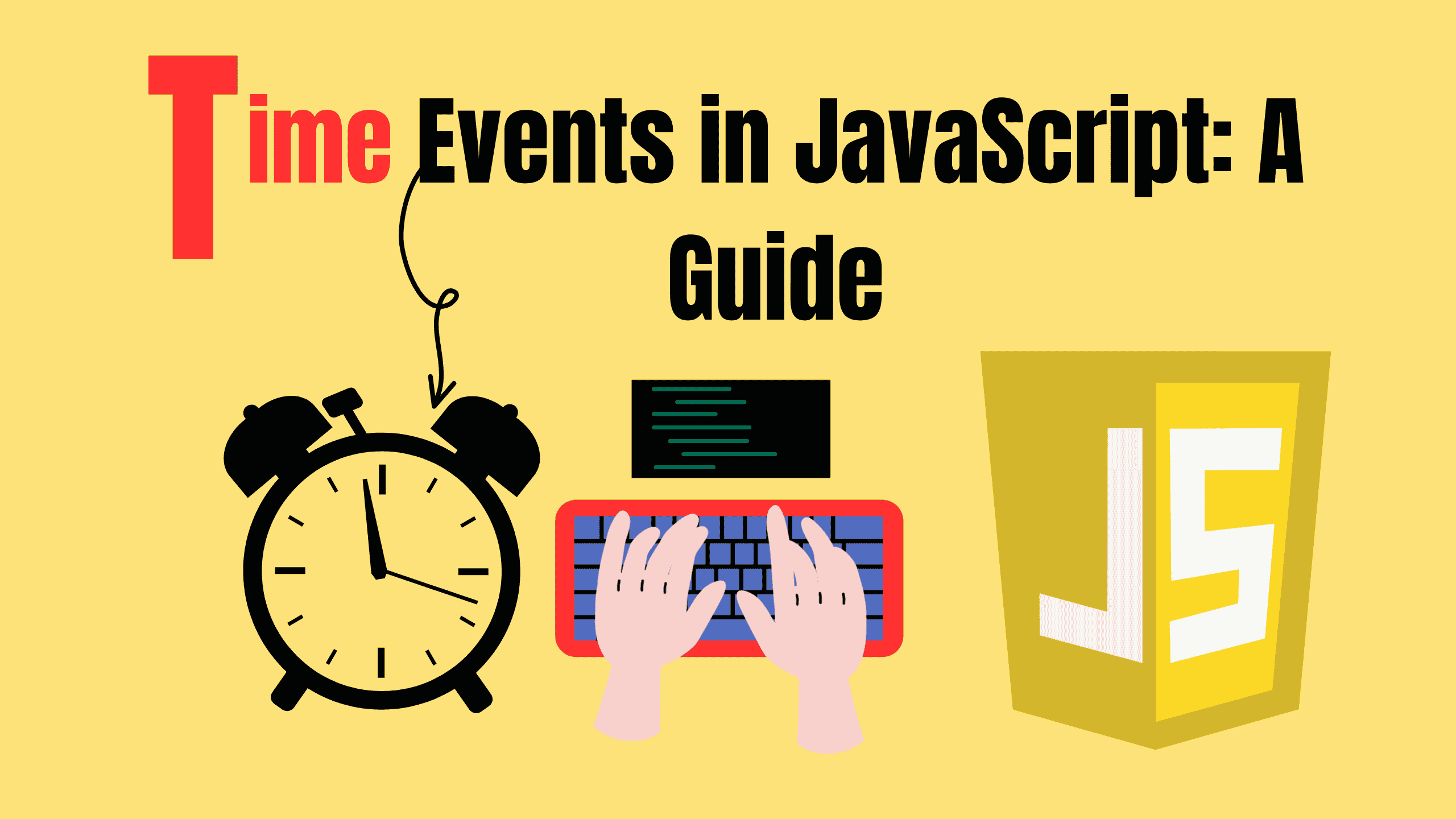 Time Events in JavaScript: A Guide Cover Image of Time Events in JavaScript: A Guide