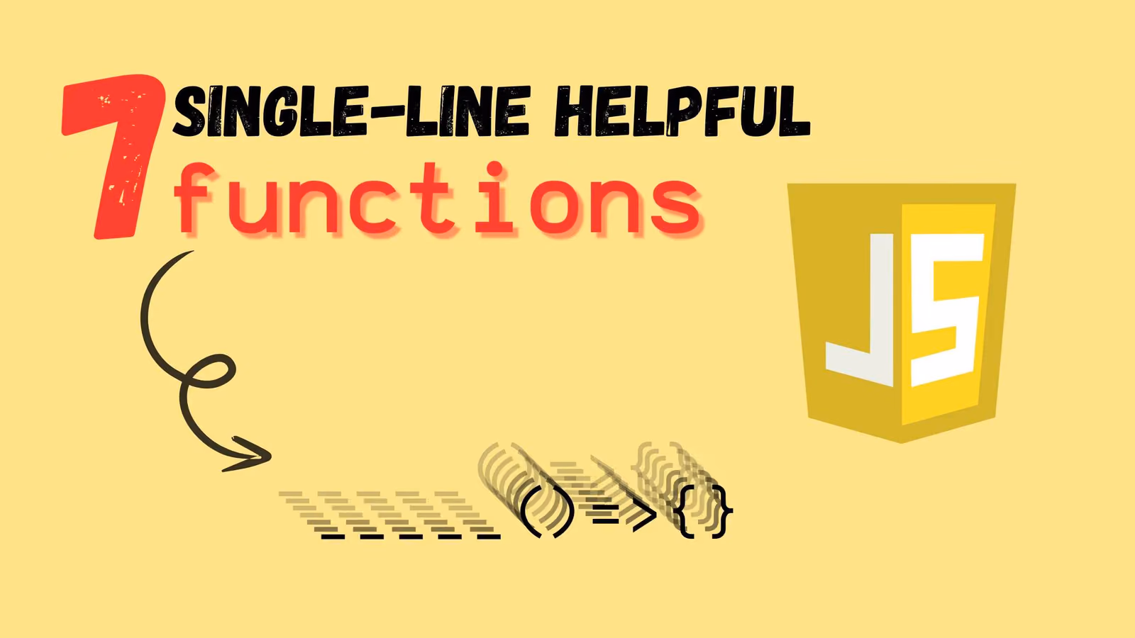 7 Single-Line Helpful Functions in JavaScript Cover Image of 7 Single-Line Helpful Functions in JavaScript