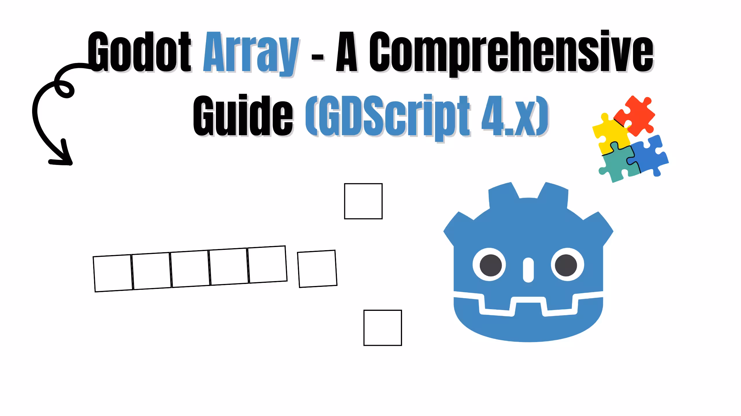 Cover Image of Godot Array - A Comprehensive Guide (GDScript 4.x)