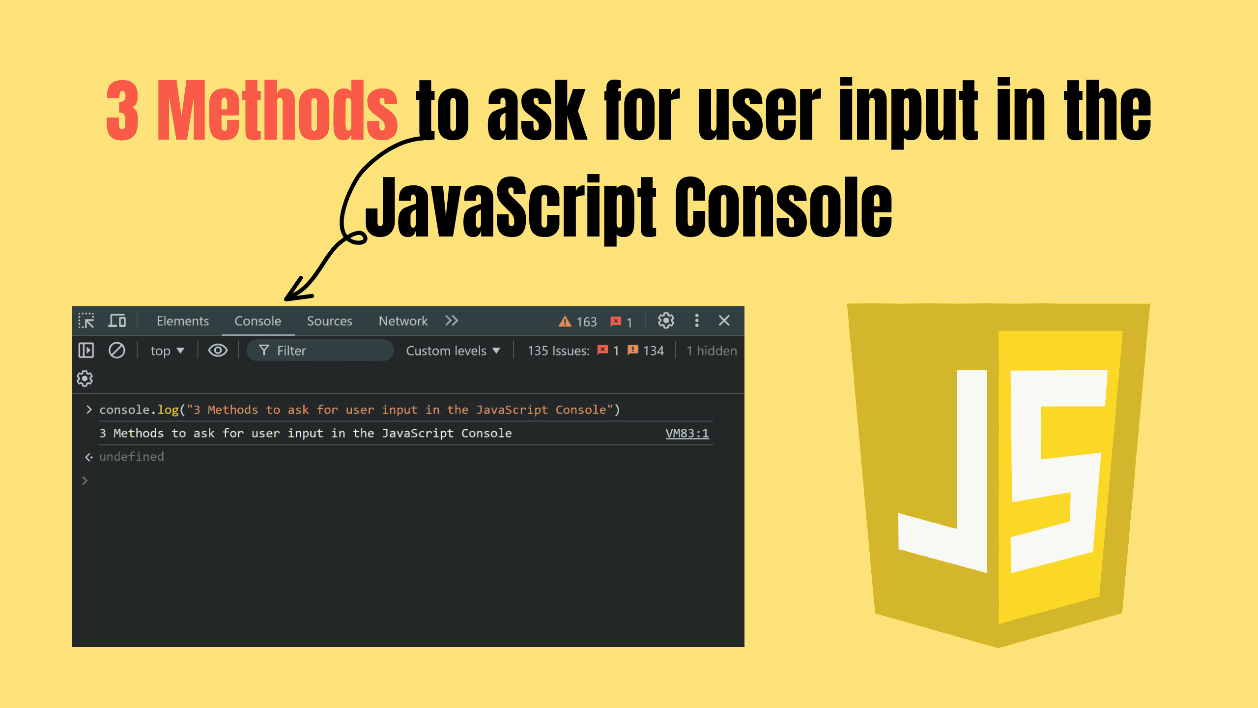How to ask for user input in the JavaScript Console Cover Image of How to ask for user input in the JavaScript Console