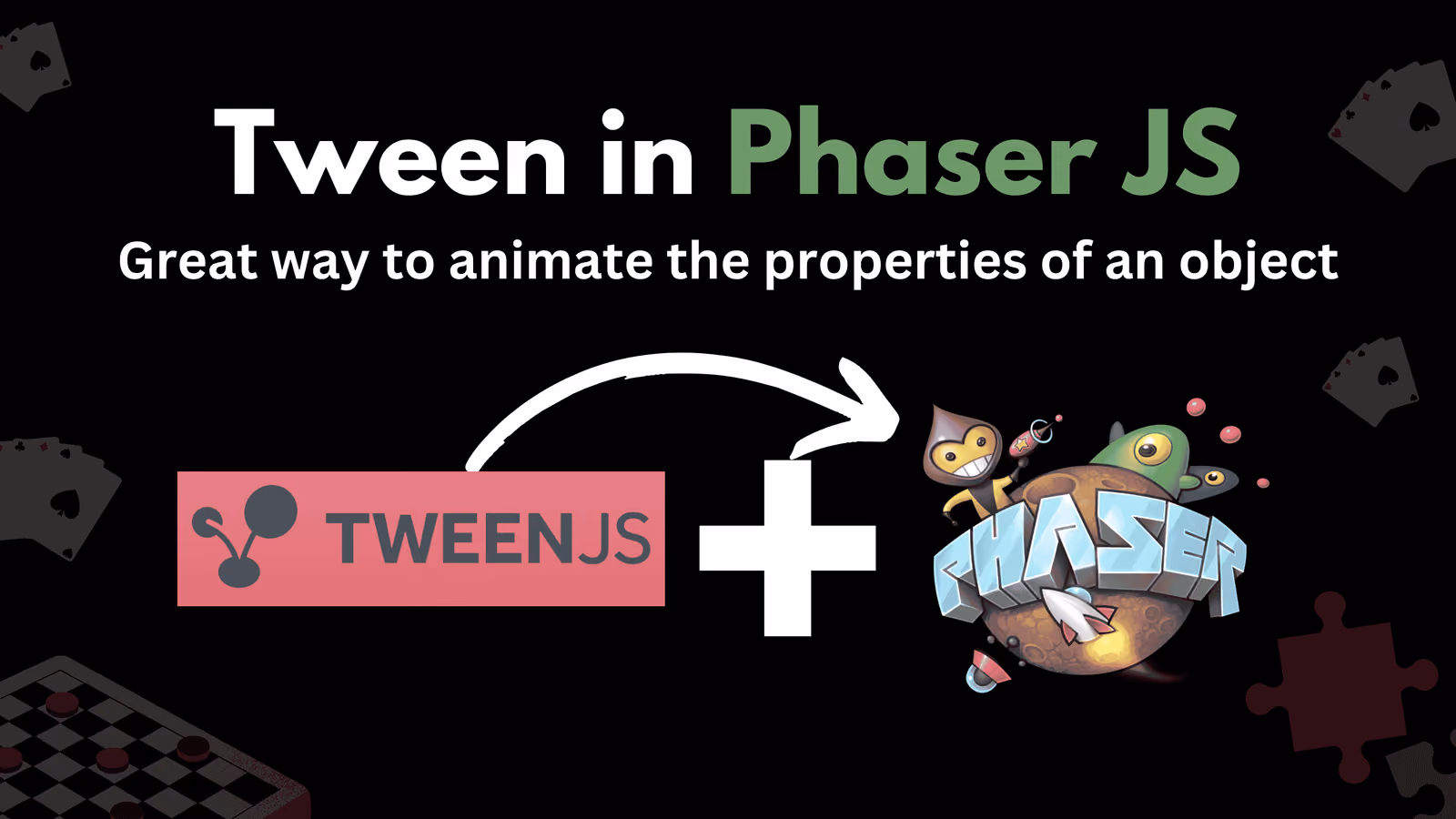 Cover Image of Tween in Phaser JS to animate objects
